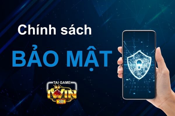 Chính Sách Bảo Mật Iwin Club