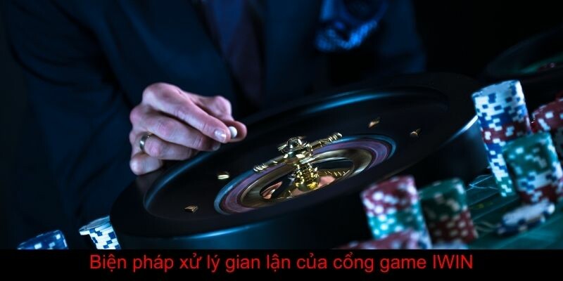 Pháp lý xử lý gian lận iWin Club