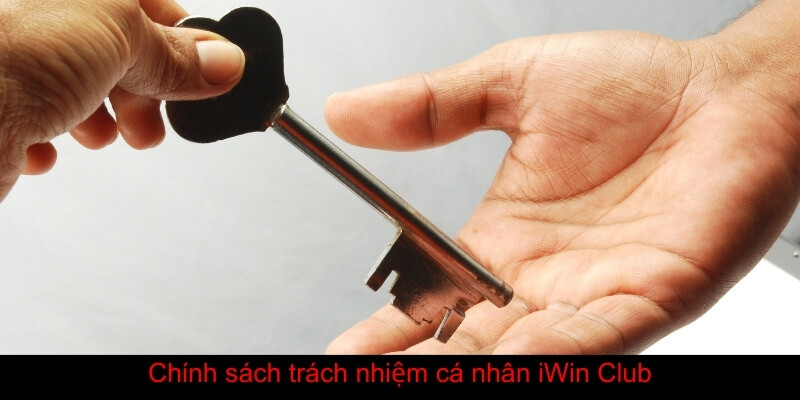 Trách Nhiệm Cá Nhân Iwin Club